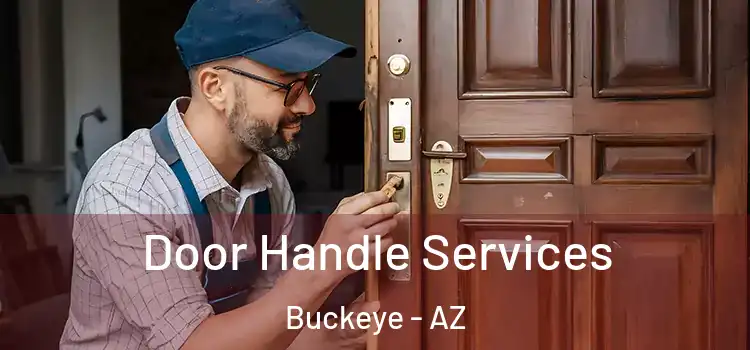  Door Handle Services Buckeye - AZ