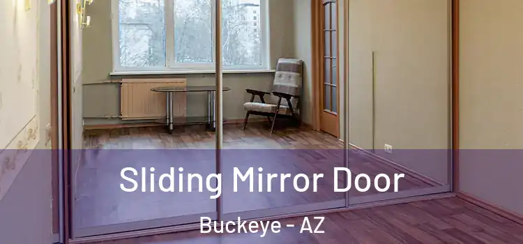  Sliding Mirror Door Buckeye - AZ