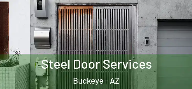 Steel Door Services Buckeye - AZ