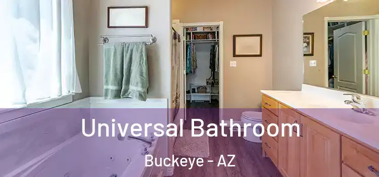Universal Bathroom Buckeye - AZ